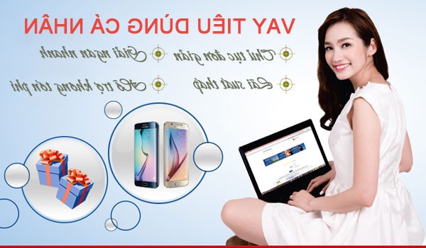 Vay tiêu dùng cá nhân uy tín và đảm bảo